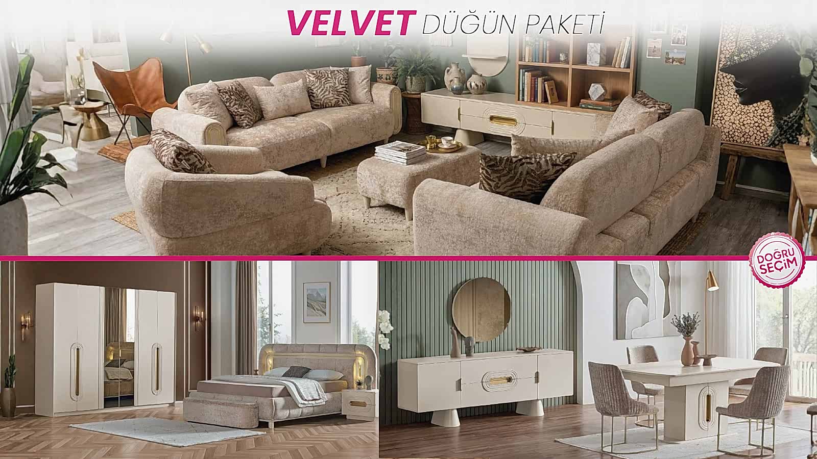 VELVET DÜĞÜN PAKETİ VELVET DÜĞÜN PAKETİ oturma grubu, yatak odası ve yemek odası takımı