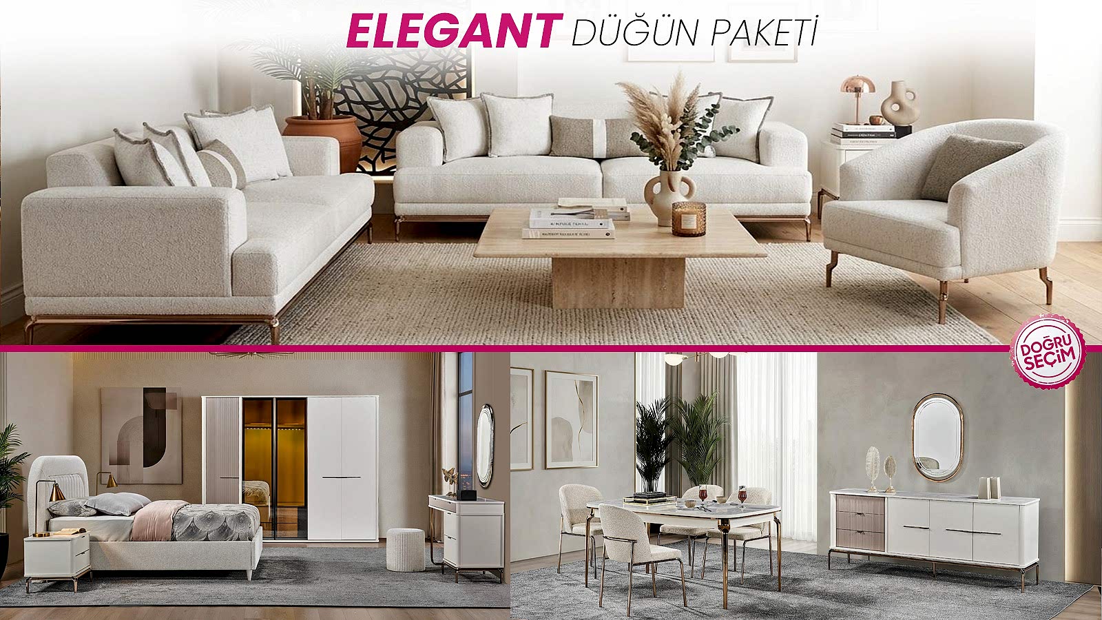 ELEGANT DÜĞÜN PAKETİ ELEGANT DÜĞÜN PAKETİ salon, yatak odası ve yemek odası takımı mobilyaları